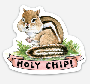 Holy Chip! Chipmunk Vinyl Die Cut Weatherproof Sticker