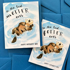 To The Best Motter Ever Otter Mother's Day Card