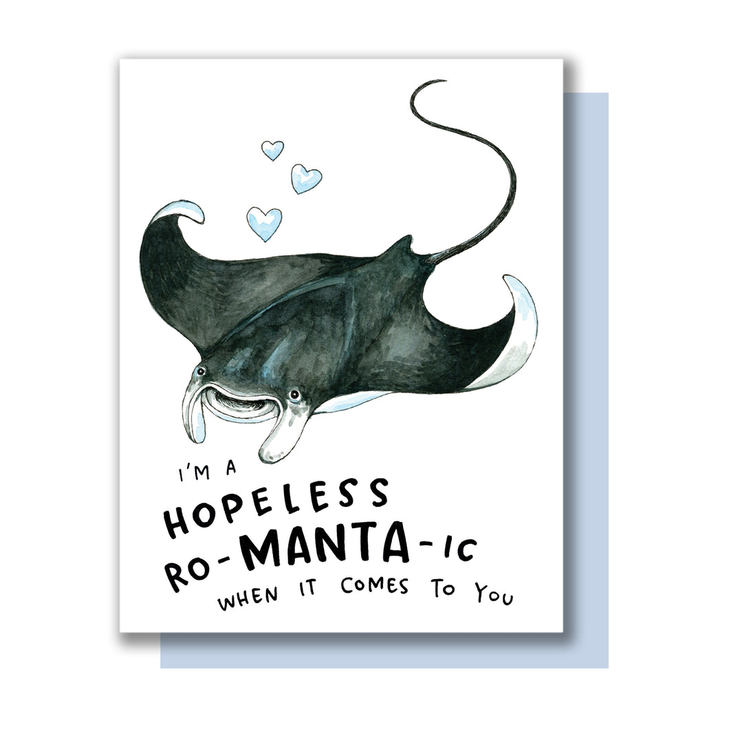 Hopeless Romantic When It Comes To You Manta Ray Love Card