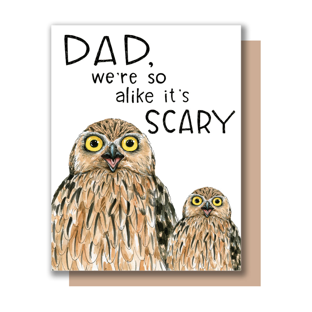 Dad We're So Alike It's Scary Owls Father's Day Card