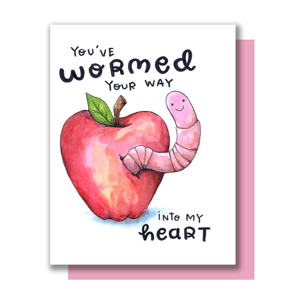 Worm You've Wormed Your Way Into My Heart Love Card