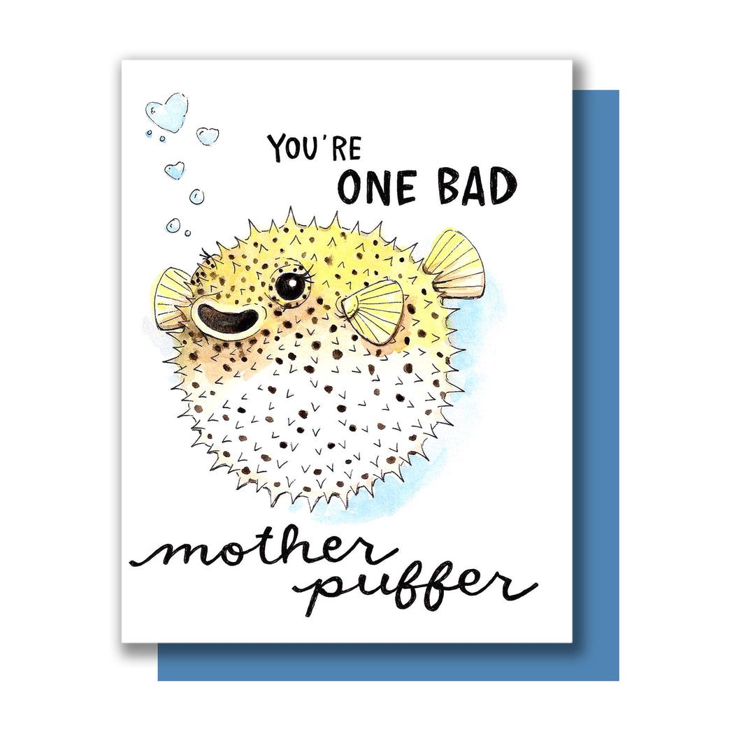 You're One Bad Mother Puffer Pufferfish Mother's Day Card