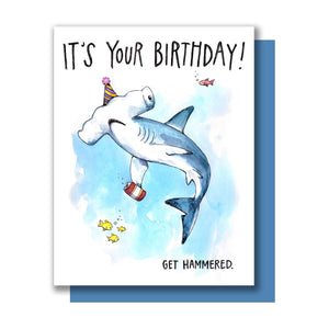 It's Your Birthday Get Hammered Hammerhead Shark Happy Birthday Card