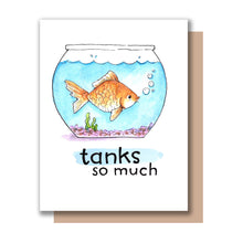 Load image into Gallery viewer, Tanks So Much Thank You Goldfish Thanks Fish Tank Card

