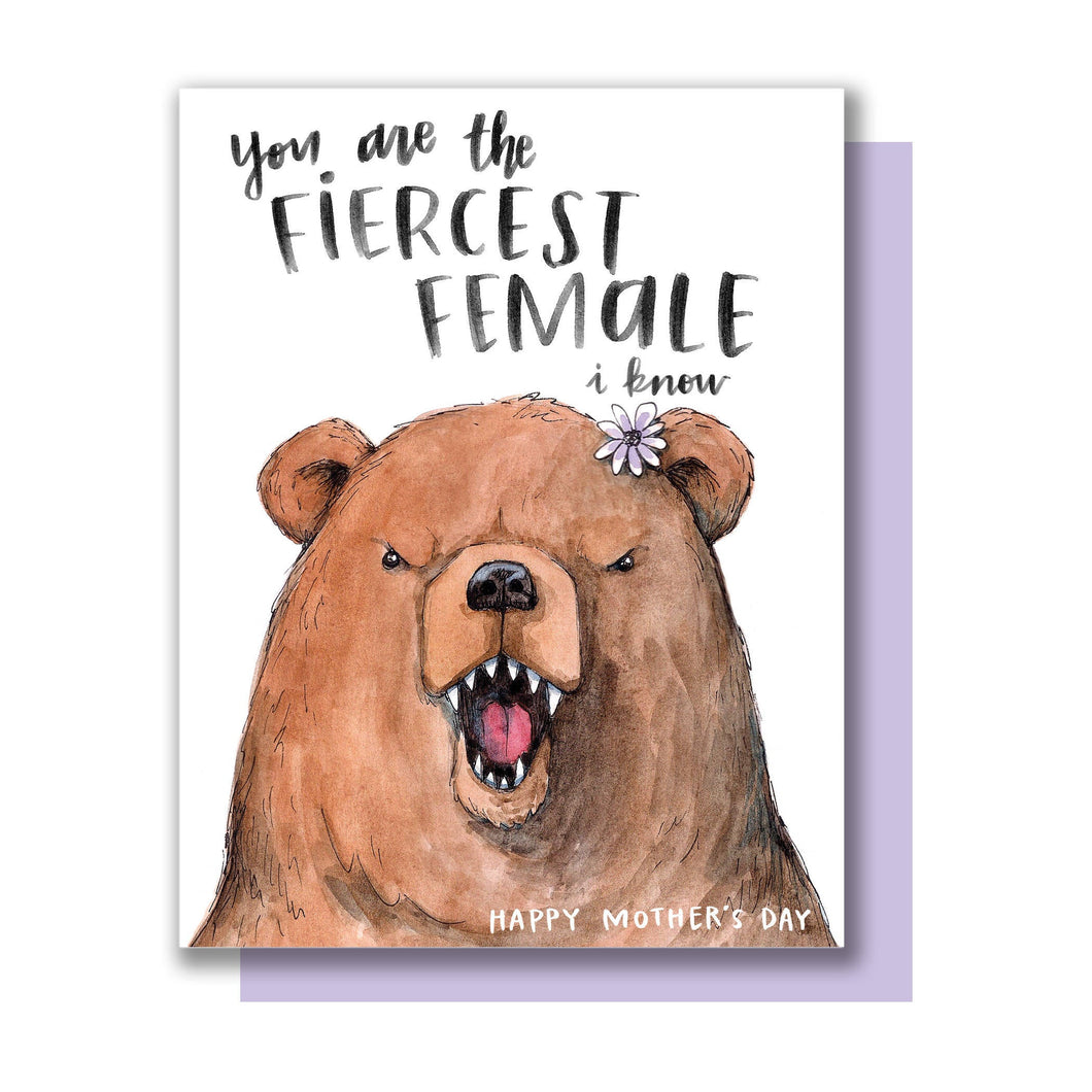 You Are The Fiercest Female I Know Mama Bear Mother's Day Card