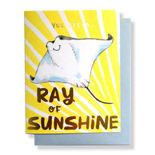 Load image into Gallery viewer, You Are A Ray Of Sunshine Stingray Gold Foil Card
