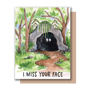 I Miss Your Face Miss You Card