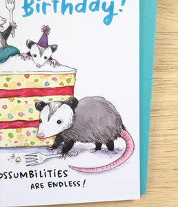 Possibilities Are Endless Opossum Happy Birthday Possum Card