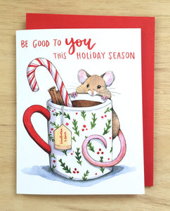 Be Good To You Self Care Holiday Mouse Christmas Card