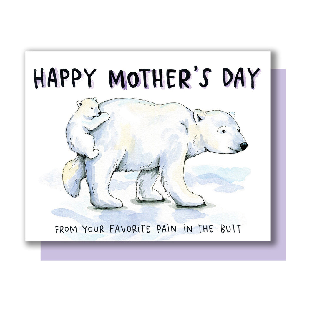 Happy Mother's Day Polar Bear Favorite Pain in the Butt Card