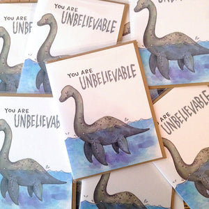 You Are Unbelievable Loch Ness Monster Card