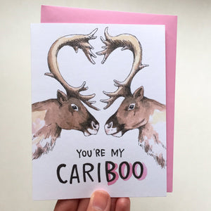 You're My Cariboo Caribou Love Card