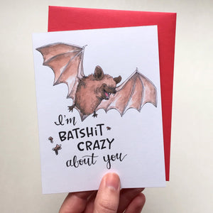 I'm Batshit Crazy About You Bat Love Card
