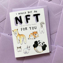Load image into Gallery viewer, I Would Buy An NFT For You Cute Butts Love Friendship Card
