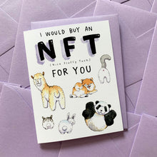 Load image into Gallery viewer, I Would Buy An NFT For You Cute Butts Love Friendship Card
