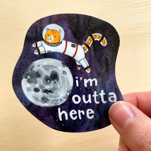 I'm Outta Here Cat Astronaut Vinyl Die Cut Weatherproof Sticker
