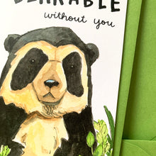 Load image into Gallery viewer, Life Without You Would Be Unbearable Bear Love Friendship Card
